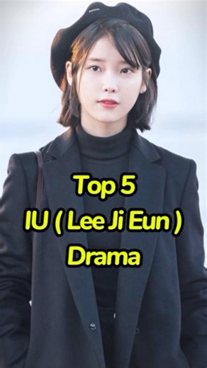 Top 5 All Time Best IU (Lee Ji Eun) Drama🔥. #top #top10 #iu #leeeunji #kdrama