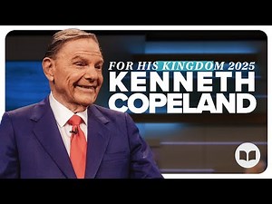 I Shall Be Made Well | Kenneth Copeland | For His Kingdom Conference 2025