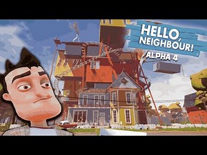 How to Finish Hello Neighbor Alpha 4 Easily – Full Walkthrough