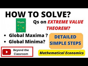 EASY STEPS TO SOLVE QS ON EXTREME VALUE THEOREM| ‪@BeyondtheClassroom‬