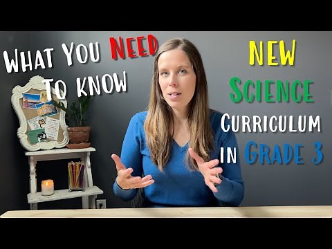What you NEED to know for the NEW Science Curriculum in Alberta grade 3!