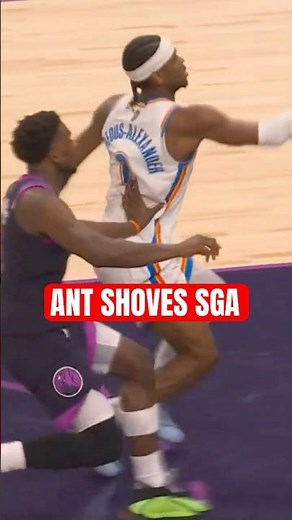 Ant shoves SGA 👀