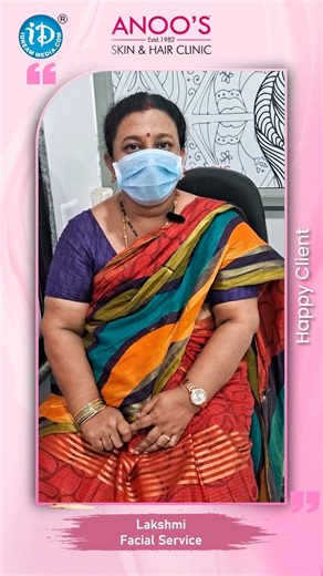 Anoos Skin Hair Clinic Happy Client about Facial Service #anoos