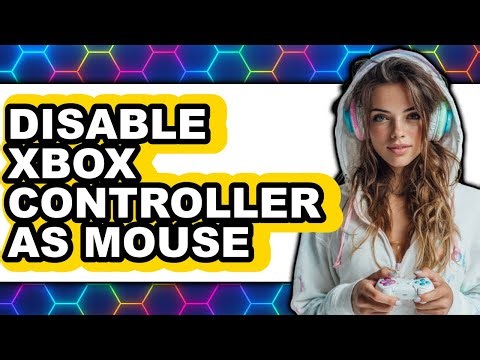 How to Disable Xbox Controller as Mouse (only Way)