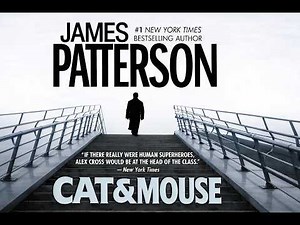 Cat and Mouse by James Patterson | Full Audiobook | Alex Cross Thriller | Mystery Crime Audio Book