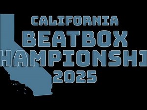 California Beatbox Championships 2025