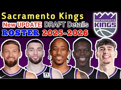SACRAMENTO KINGS ROSTER UPDATE | POSSIBLE STARTING LINEUP 2025-2026