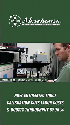 How Automated Force Calibration Cuts Labor Costs & Boosts Throughput by 75 %