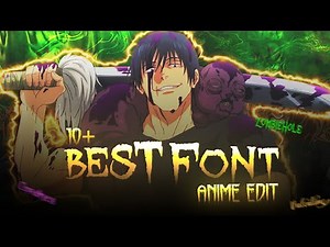 10+ Best Font Anime Edit || Popular editing fonts || Trending fonts