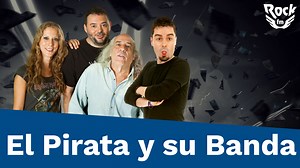 El Pirata y su banda | Programas | RockFM