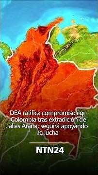 DEA reaffirms commitment to Colombia following extradition of alias Araña: will continue supporti...