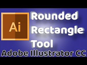 Rounded Rectangle Tool - Adobe Illustrator CC 2019