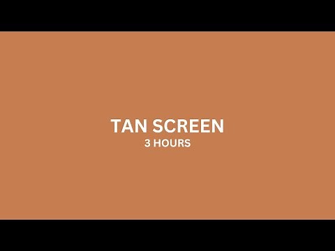 3 Hours of Tan Screen | Full HD Solid Color Background