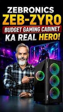 Budget Gaming Cabinet ka Real Hero! 💰✨ ZEBRONICS Zeb Zyro