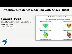 Turbulence modeling with Ansys Fluent | Curvature correction - Static mixer-Swirling flow - Part 1