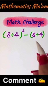 Math Challenge 🧠✍️ #reelsviralシ #maths #brainchallenge #basicmath #mathskills #mathtest #iqtest #mentalmaths | Mathematics Ma'am