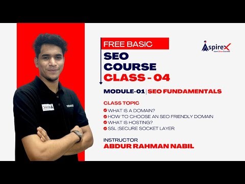 Basic SEO Course Bangla | Class - 04 | Domain, Hosting, SSL | বাংলা এসইও কোর্স | AspireX