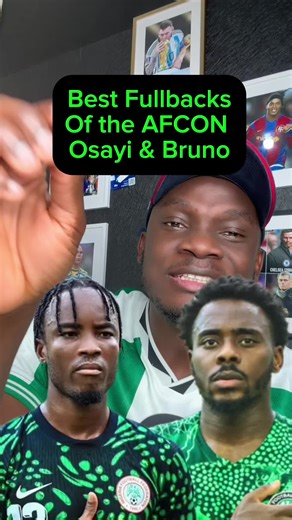 Top Fullback Duo: Osayi and Bruno Shine for Nigeria