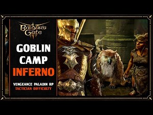 One Shotting Goblin Camp Made Simple | Baldur's Gate 3 Paladin Gameplay (BG3 Mods) #6