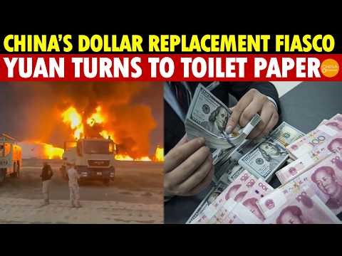 China’s Move to Replace Dollar Ends in Disaster, The Yuan Could Be Reduced to Toilet Paper