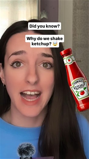 Why Do We Shake Ketchup? 🤯