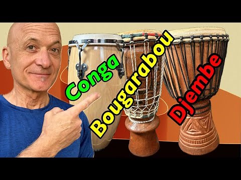 Conga, Bougarabou, Djembe: Comparison