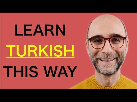 Learn Turkish: How to Start Learning Turkish | Beginner Roadmap (Remastered)