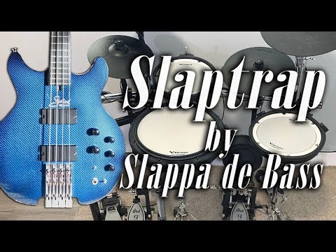 Slaptrap - Slappa de Bass
