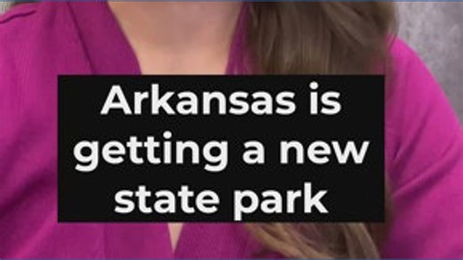 Arkansas is getting a new state park