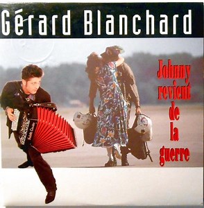 Gérard Blanchard - Johnny Revient De La Guerre