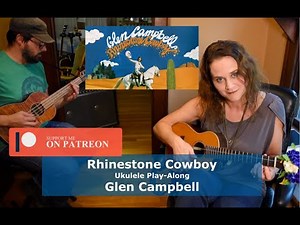 Rhinestone Cowboy - Glen Campbell - Ukulele Play-Along