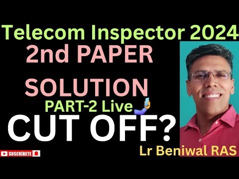 PART 2nd 🤳Telecom Inspector 2024 GK GS 2nd PAPER✍️CUT OFF & SOLUTION #lrBeniwalRAS #telecominspector