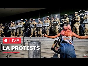 LA Protest Updates | LIVE