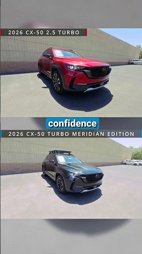 2026 Mazda CX-50 2.5 Turbo Vs CX-50 Turbo Meridian Edition | Split Screen Comparison
