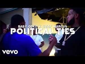 Baby coke - Political Ties ft. Uzzy Marcus