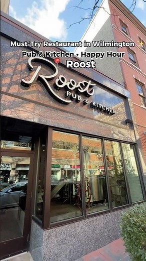 Must-Try Restaurant in Wilmington, Delaware 📍 Roost Pub & Kitchen
