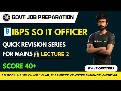 IBPS SO MAINS QUICK REVISION SERIES (QRS) LECTURE 2 | SLASHBYTE |