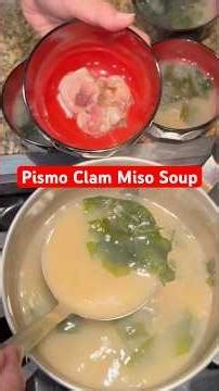 Japanese Style Miso Soup with Pismo Clams | あさりの味噌汁