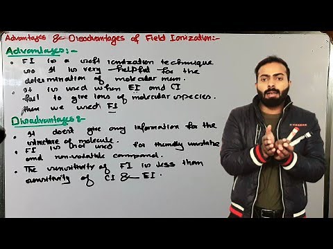 ionization techniques in mass spectrometry | Advantages and disadvantages of Field ionization
