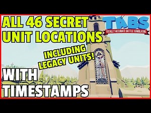 TABS | ALL 46 secret unit locations including Legacy Units! | With Timestamps | August 2020 Update