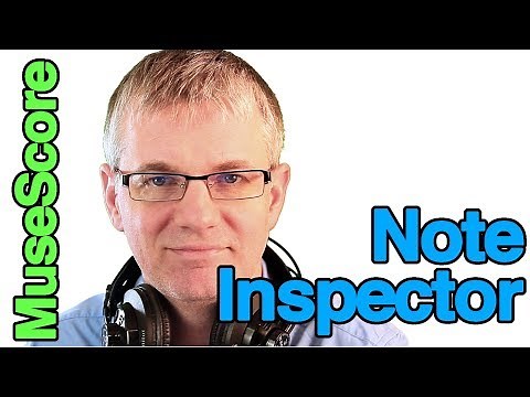 MuseScore Tutorial - Note Inspector