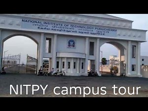 NIT PUDUCHERRY campus tour