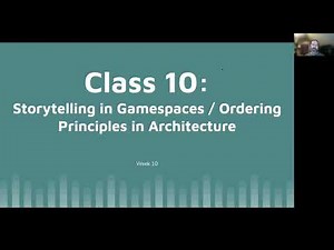 Level Design and Game Architecture – Class 10: Ordering Principles in Architecture
