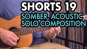 MicroLesson: 080 - Somber, Acoustic Solo Composition