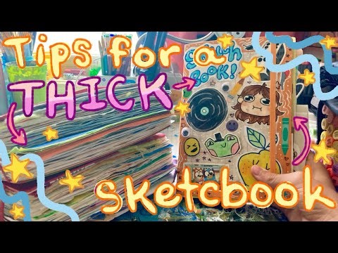 ⚡️Tips for a THICK Sketchbook⚡️