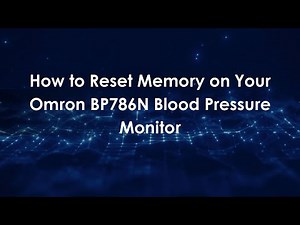 How to Reset Memory on Your Omron BP786N Blood Pressure Monitor