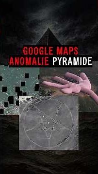 Google Maps Pyramid Anomaly Explained