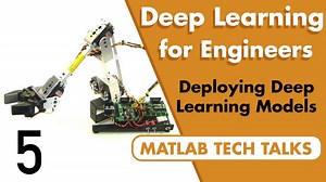 Deep Learning for Engineers, Part 5: Deploying Deep Learning Models