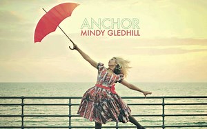 Mindy Gledhill - Anchor