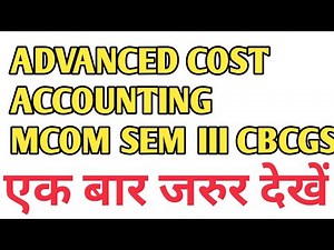 Advanced Cost Accounting Sem 3 CBCGS Mcom Part 2